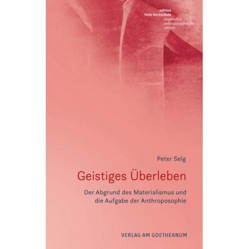 Peter Selg - Geistiges Überleben