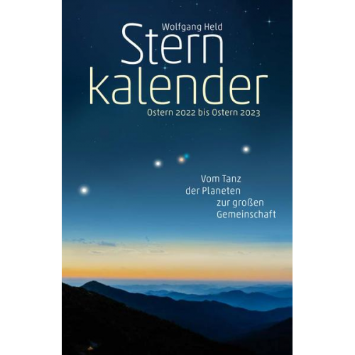 Wolfgang Held - Sternkalender Ostern 2022 bis Ostern 2023