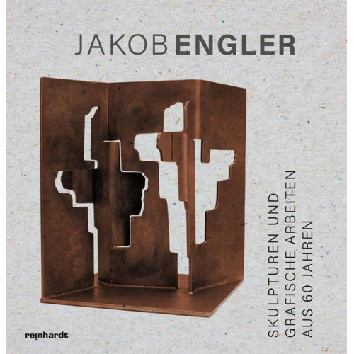 Jakob Engler - Skulpturen und grafische Arbeiten aus 60 Jahren