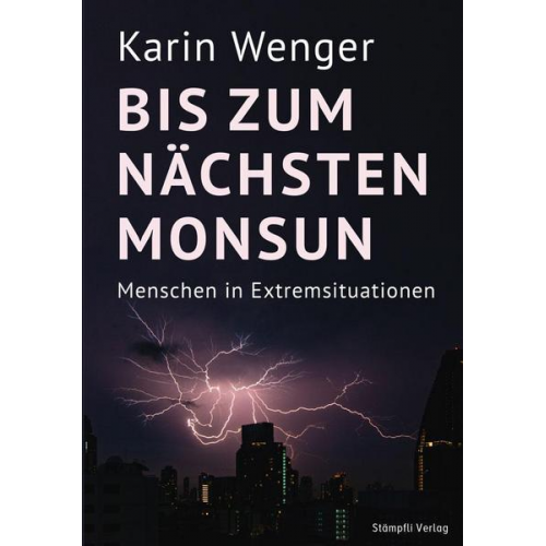 Karin Wenger - Bis zum nächsten Monsun