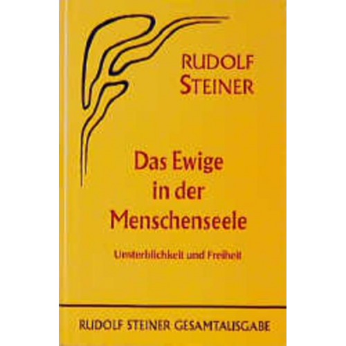 Rudolf Steiner - Das Ewige in der Menschenseele