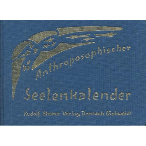 Rudolf Steiner - Anthroposophischer Seelenkalender. 52 Wochensprüche