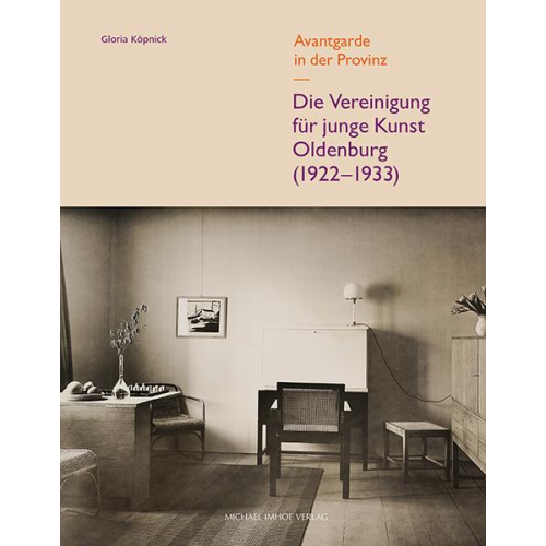 Gloria Köpnick - Die Vereinigung für junge Kunst Oldenburg (1922–1933)