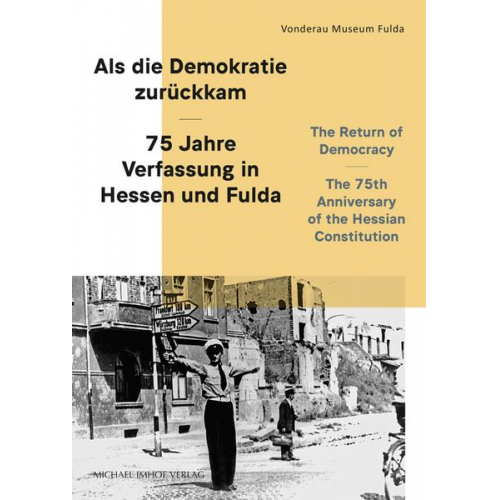 Als die Demokratie zurückkam /The Return of Democracy