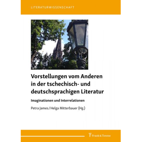 Vorstellungen vom Anderen in der tschechisch- und deutschsprachigen Literatur