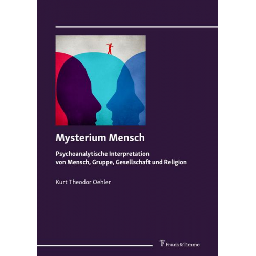 Kurt Theodor Oehler - Mysterium Mensch