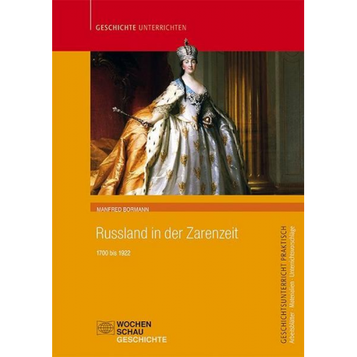 Manfred Bormann - Russland in der Zarenzeit