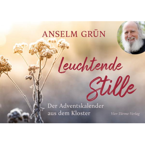 Anselm Grün - Leuchtende Stille