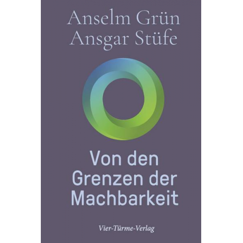 Anselm Grün & Ansgar Stüfe - Von den Grenzen der Machbarkeit