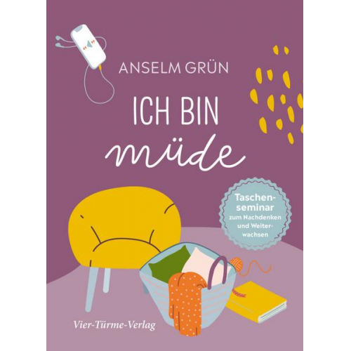 Anselm Grün - Ich bin müde