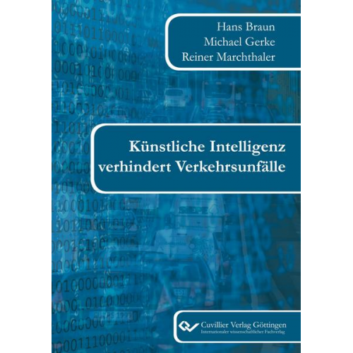 Michael Gerke & Hans Braun & Reiner Marchthaler - Künstliche Intelligenz verhindert Verkehrsunfälle