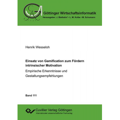 Henrik Wesseloh - Einsatz von Gamification zum Fördern intrinsischer Motivation – Empirische Erkenntnisse und Gestaltungsempfehlungen