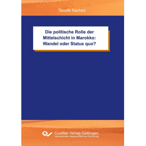 Taoufik Rached - Die politische Rolle der Mittelschicht in Marokko: Wandel oder Status quo?