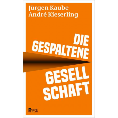 Jürgen Kaube & André Kieserling - Die gespaltene Gesellschaft