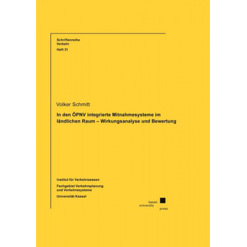 Volker Schmitt - In den ÖPNV integrierte Mitnahmesysteme im ländlichen Raum - Wirkungsanalyse und Bewertung