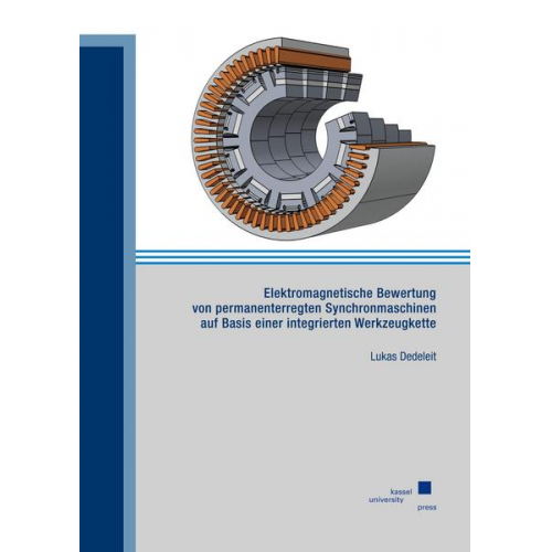 Lukas Dedeleit - Elektromagnetische Bewertung von permanenterregten Synchronmaschinen auf Basis einer integrierten Werkzeugkette