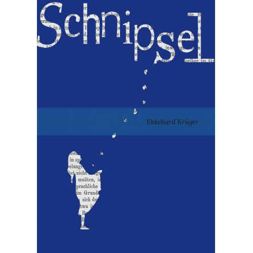 Ekkehard Krüger - Schnipsel