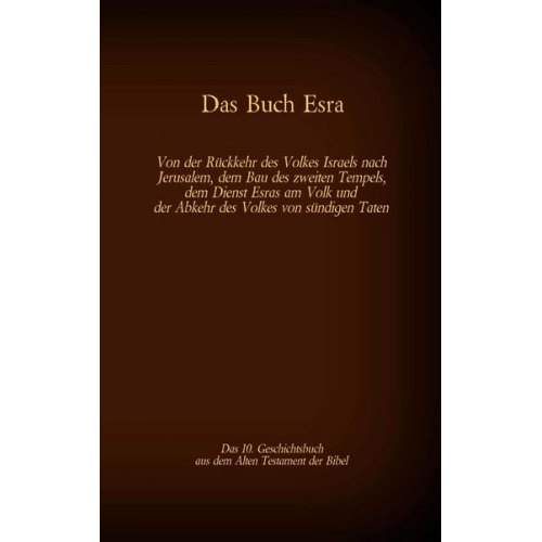 Martin Luther - Das Buch Esra, das 10. Geschichtsbuch aus dem Alten Testament der Bibel