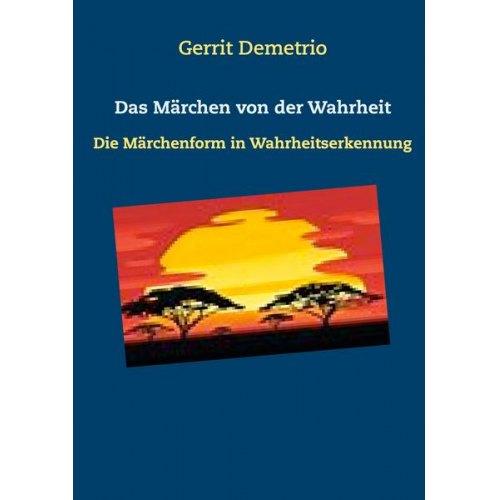 Gerrit Demetrio - Das Märchen von der Wahrheit