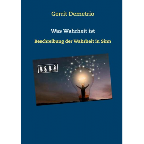 Gerrit Demetrio - Was Wahrheit ist