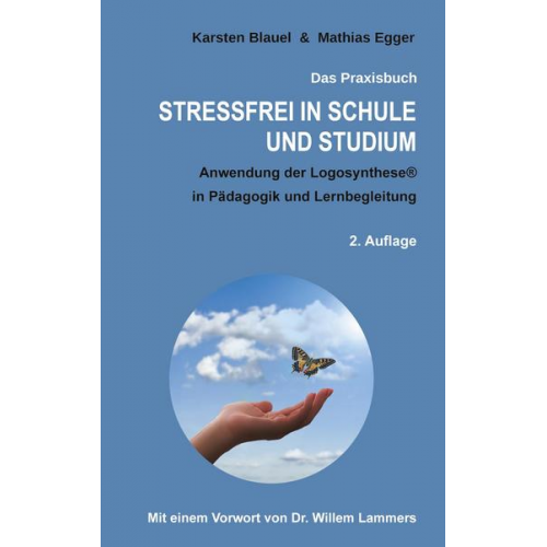 Mathias Egger & Karsten Blauel - Stressfrei in Schule und Studium