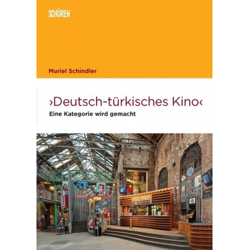 Muriel Schindler - Deutsch-türkisches Kino