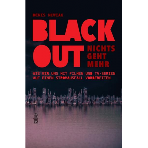 Denis Newiak - Blackout – nichts geht mehr