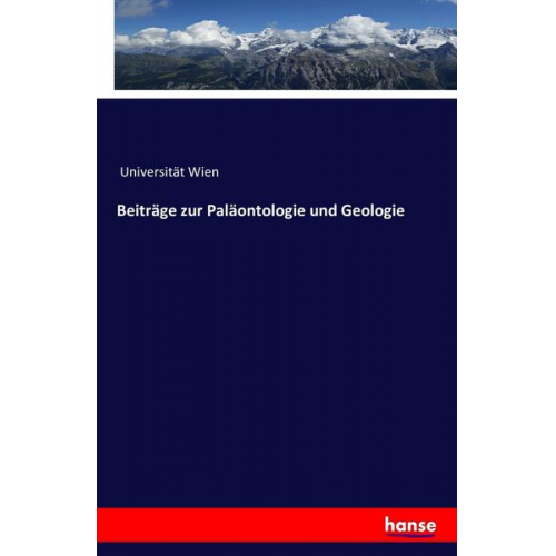 Universität Wien - Beiträge zur Paläontologie und Geologie