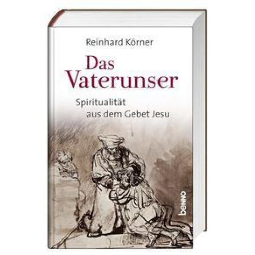 Reinhard Körner - Das Vaterunser