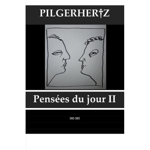 XY Pilgerhertz - Pensées du jour / Pensées du jour II