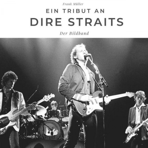 Frank Müller - Ein Tribut an Dire Straits