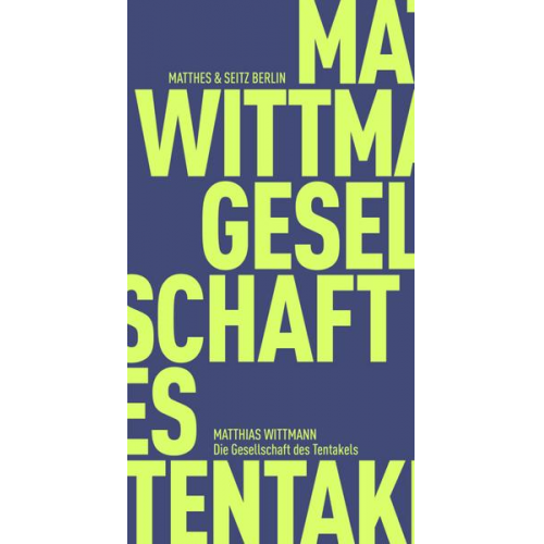 Matthias Wittmann - Die Gesellschaft des Tentakels