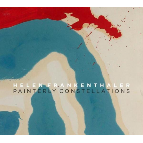 Helen Frankenthaler. Painterly Constellations