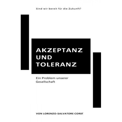 Lorenzo-Salvatore Cordí - Akzeptanz und Toleranz ein Problem unserer Gesellschaft