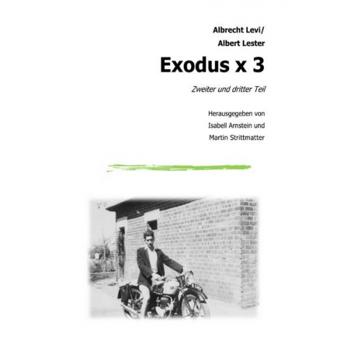 Albrecht Levi - Exodus x 3 - Zweiter und dritter Teil