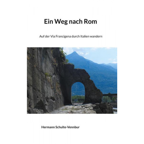 Hermann Schulte-Vennbur & Bettina Dürr - Ein Weg nach Rom