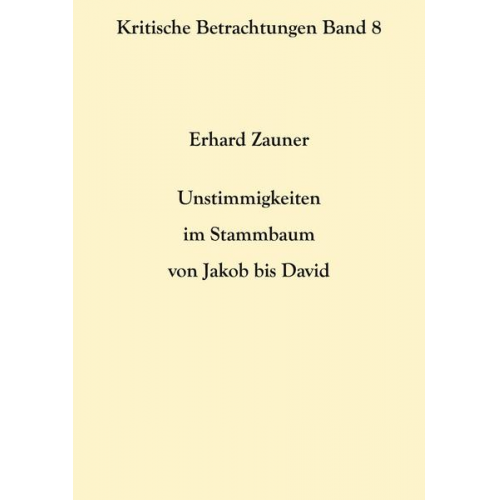 Erhard Zauner - Unstimmigkeiten im Stammbaum von Jakob bis David