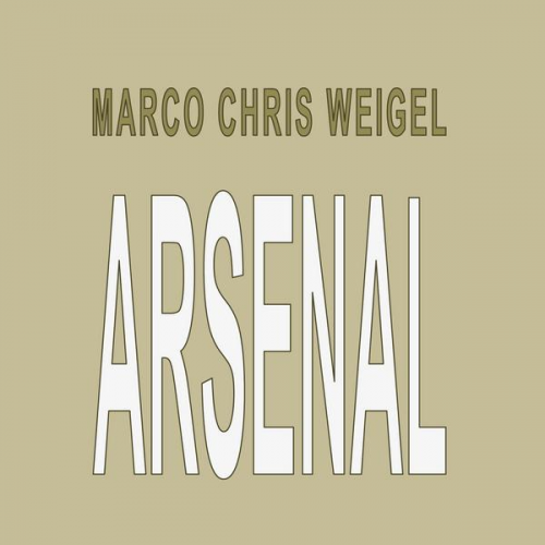 Marco Chris Weigel - Arsenal