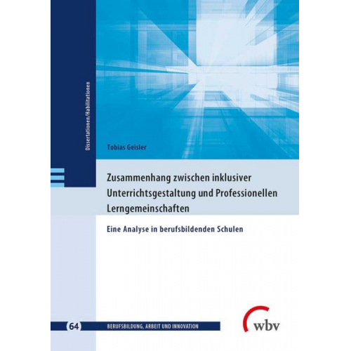 Tobias Geisler - Zusammenhang zwischen inklusiver Unterrichtsgestaltung und Professionellen Lerngemeinschaften