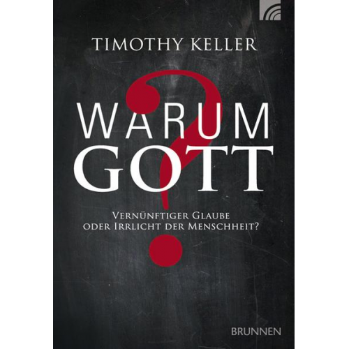 Timothy Keller - Warum Gott?