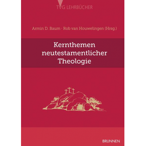 Kernthemen neutestamentlicher Theologie