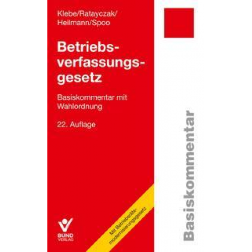 Thomas Klebe & Jürgen Ratayczak & Micha Heilmann & Sibylle Spoo - Betriebsverfassungsgesetz