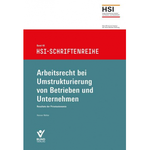 Henner Wolter - Arbeitsrecht bei Umstrukturierung von Betrieben und Unternehmen