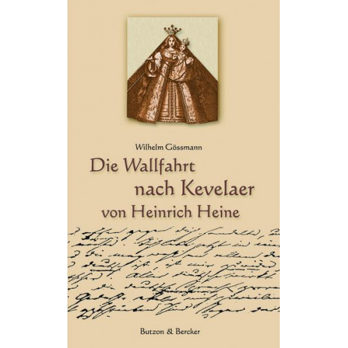 Wilhelm Gössmann - Die Wallfahrt nach Kevelaer von Heinrich Heine