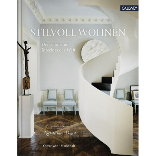 Anna Wintour & Marie Kalt & Oliver Jahn - Stilvoll Wohnen