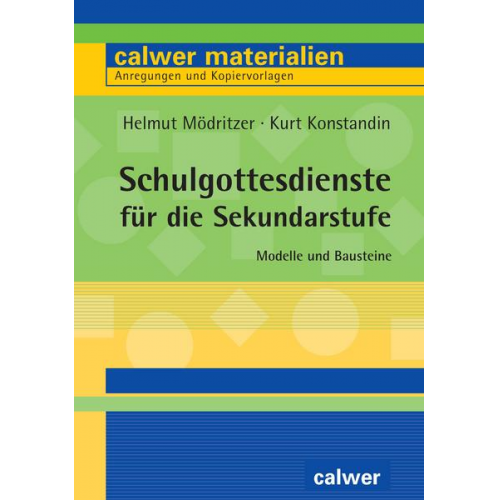 Helmut Mödritzer & Kurt Konstandin - Schulgottesdienste für die Sekundarstufe