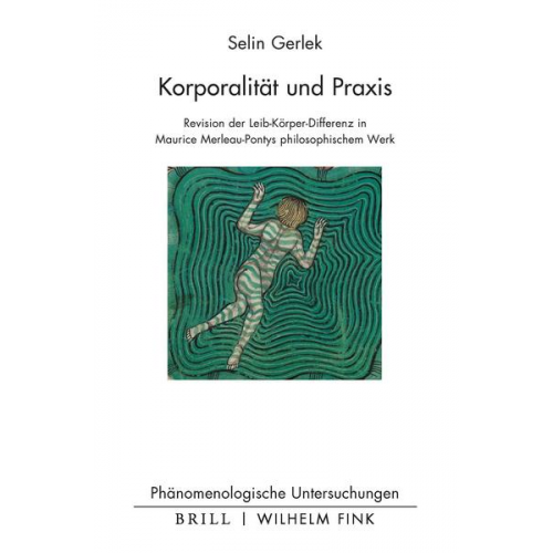 Selin Gerlek - Korporalität und Praxis