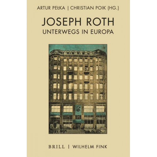 Joseph Roth unterwegs in Europa