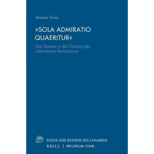 Andrea Elmer - „Sola Admiratio Quaeritur“