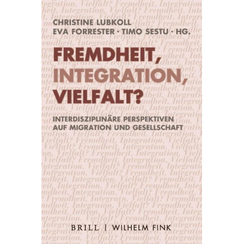 Fremdheit, Integration, Vielfalt?